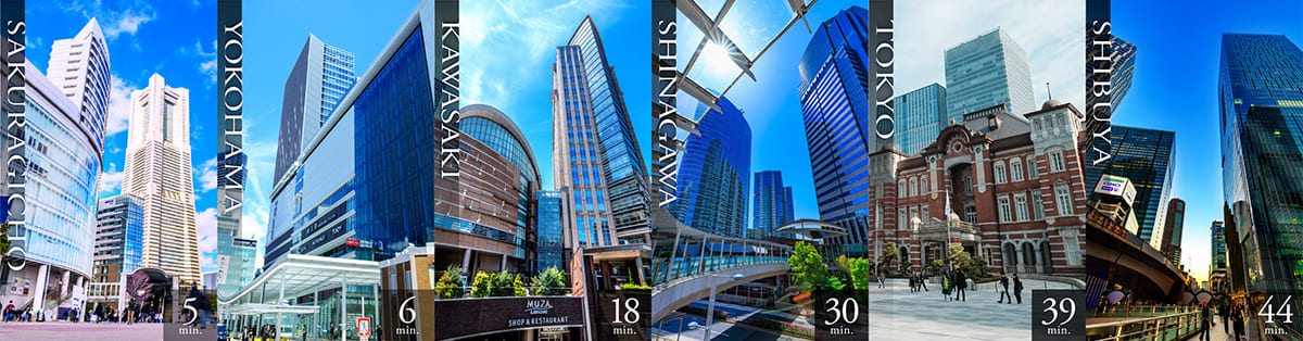 SAKURAGICHO 5min, YOKOHAMA 6min, KAWASAKI 18min, SHINAGAWA 30min, TOKYO 39min, SHIBUYA 44min